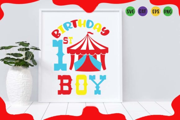 Birthday Boy Circus Tent Graphics & Crafts