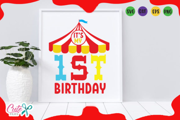 It's My 1st Birthday Circus Graphics & Crafts