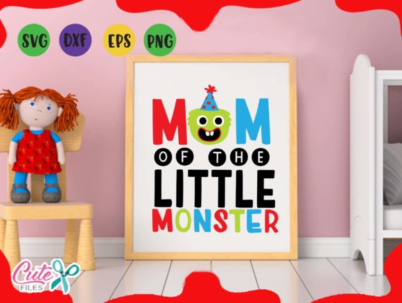 Mom of the Little Monster Graphics and Crafts
